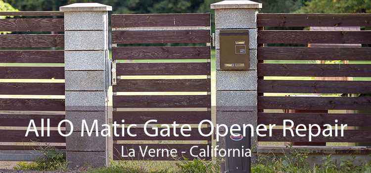 All O Matic Gate Opener Repair La Verne - California