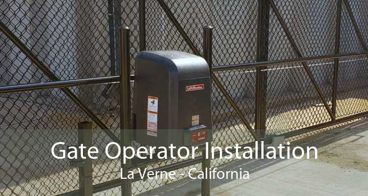 Gate Operator Installation La Verne - California