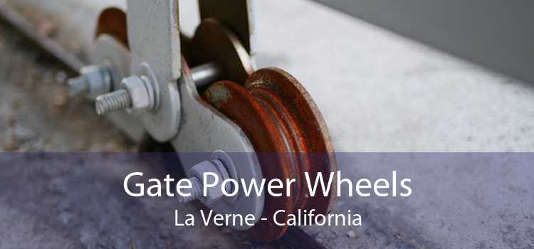 Gate Power Wheels La Verne - California