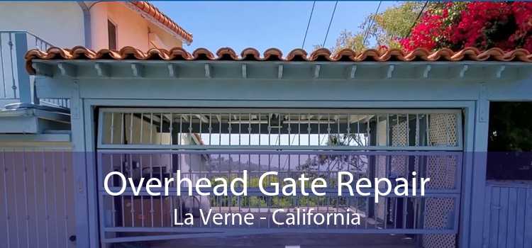 Overhead Gate Repair La Verne - California